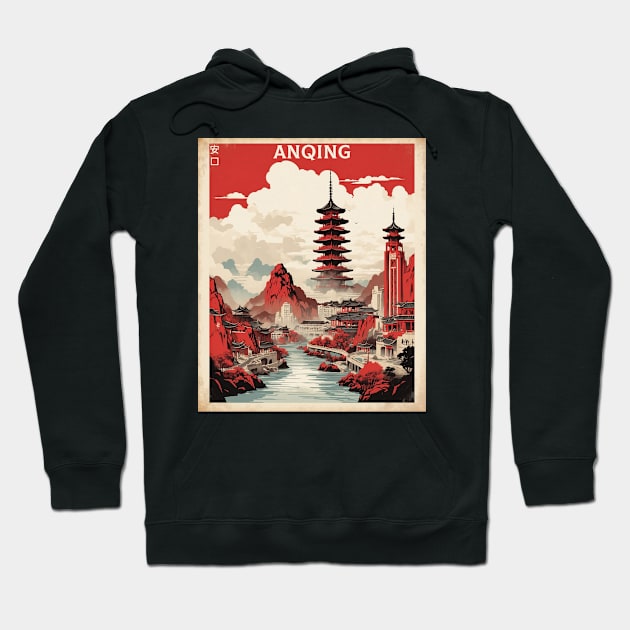 Anqing China Vintage Poster Tourism Hoodie by TravelersGems